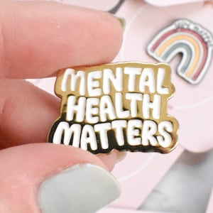 Mental Health Matters Enamel Pin | Cute Lapel Pin for Women | Gold Pin for Backpack and Lanyards | Mental Health Gift for Therapist