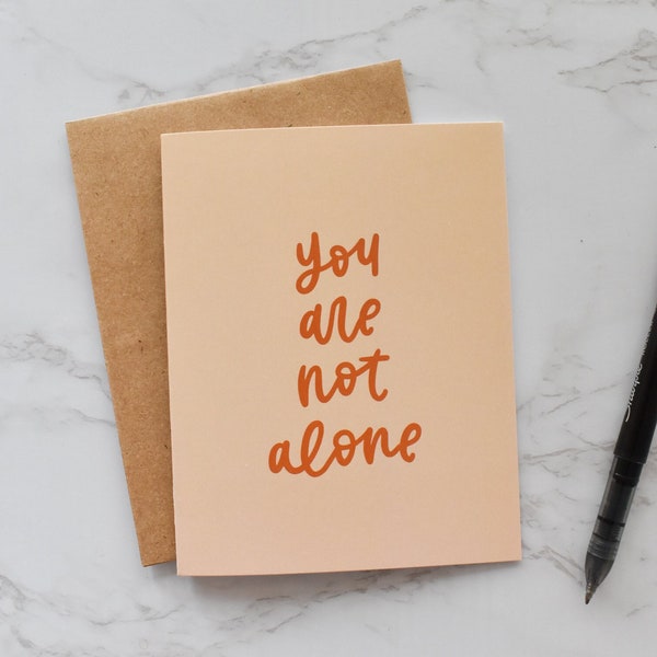 You Are Not Alone Card | Supportive Mental Health Greeting Card | Blank Card With Envelope