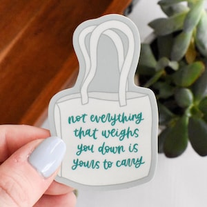 Yours To Carry Sticker Inspirational Laptop Sticker for Students Mental Health Sticker for Therapist Cute Stickers for Water Bottle image 1