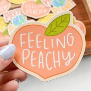 Feeling Peachy Sticker | Cute Sticker for Summer | Fruit Sticker for Water Bottle and Laptops | Funny Sticker for Students