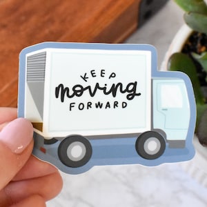 Keep Moving Forward Sticker | Moving Away Gift for Friends | Cute Laptop Sticker | Inspirational Sticker for Water Bottle | Sticker for Her