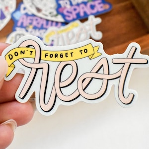 Don't Forget to Rest Sticker Mental Health Sticker for Laptop and Water Bottle Be Kind To Yourself Sticker Inspirational Stickers image 1