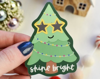 Shine Bright Sticker | Cute Christmas Tree Sticker for Laptop | Waterproof Sticker for Water Bottles | Cute Holiday and Winter Designs