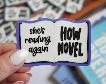 Reading Again, How Novel Sticker | Funny Bookish Vinyl Decal for Laptops and Water Bottles