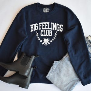 Big Feelings Club Sweatshirt | Mental Health Pullover for Counselors and Therapists
