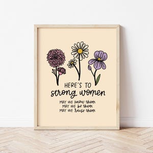 Here's To Strong Women Feminist Wall Art | Floral Print for Her (FRAME NOT INCLUDED)