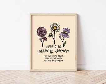 Here's To Strong Women Feminist Wall Art | Floral Print for Her (FRAME NOT INCLUDED)