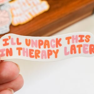 I'll Unpack This In Therapy Sticker | Funny Mental Health Vinyl Decal for Laptops and Water Bottles