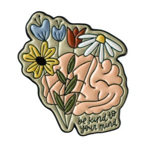 Be Kind To Your Mind Floral Mental Health Pin - Psychology Enamel Pin For Therapist - Pins & Pinback Buttons Mental Health Month Accessories image 4