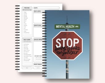 Mental Health Journal Therapy Notebook - Depression & Anxiety Guided Journal With Mood Tracker - Daily Wellness Self Care Planner Stop Sign