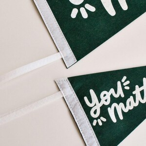 You Matter Pennant Flag For Classroom Decor - Green Mental Health Banner for School Counselor Office Decor-Back To School Gift or Dorm Decor image 4
