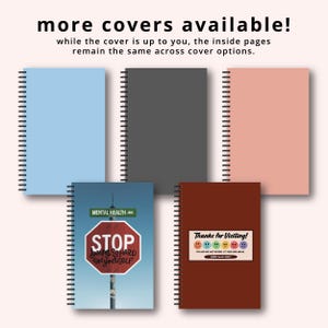 five spiral notebooks with different covers, including one with a stop sign and a message about mental health.
