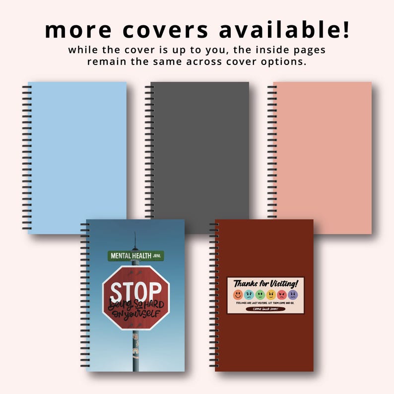 five spiral notebooks with different covers, including one with a stop sign and a message about mental health.