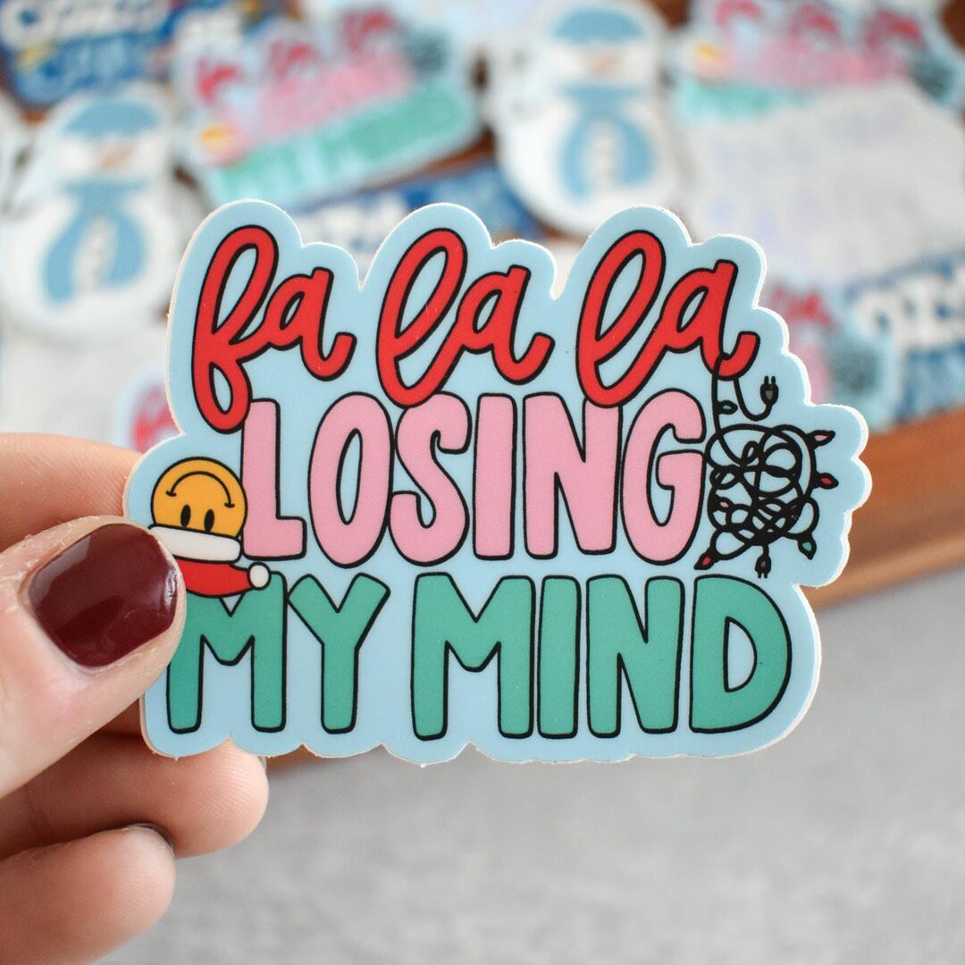 Losing Control Sticker Fa La La Losing My Mind Sticker | Funny Christmas Vinyl Decal for ...