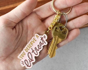 You Deserve A Lil Treat Gold Metal Keychain | Funny Gift for Her