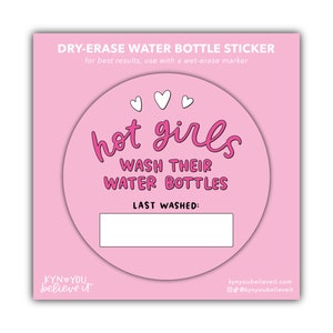 Dry/Wet Erase Sticker Hot Girls Wash Their Water Bottles Last Washed Sticker Unique Stickers for Water Bottle Funny Gift for Her image 5