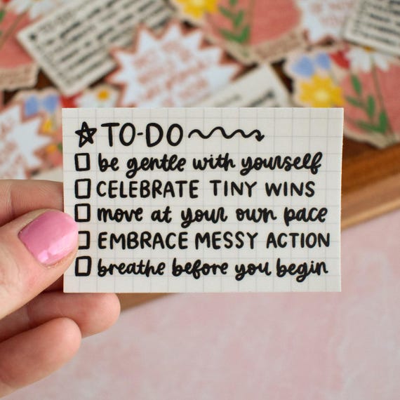 Gentle To-Do List Sticker Unique Mental Health Gift - Healing Sticker Self Love Gift - Water Bottle Or Planner Decal - Motivational Sticker