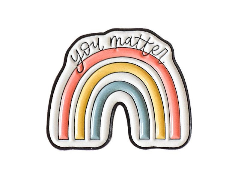 You Matter Pin Mental Health Enamel Pin - Cute Rainbow Pin For Mental Health Awareness Month - School Counselor or Teacher Pins For Lanyard image 5