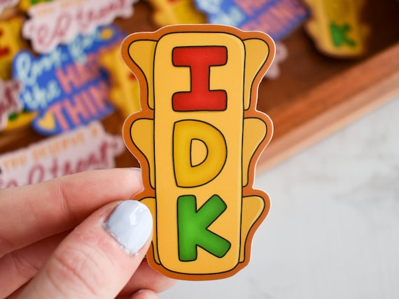 IDK Traffic Light Sticker | Funny Taylor Vinyl Decal for Laptops and Water Bottles