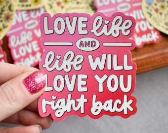 Love Life / Right Back Sticker | Daily Gratitude Vinyl Decal for Laptops and Water Bottles
