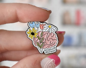 Be Kind To Your Mind Pin | Mental Health Enamel Pin | Floral Accessories for Women | Gift for Therapist | Cute Lapel Pin for Her