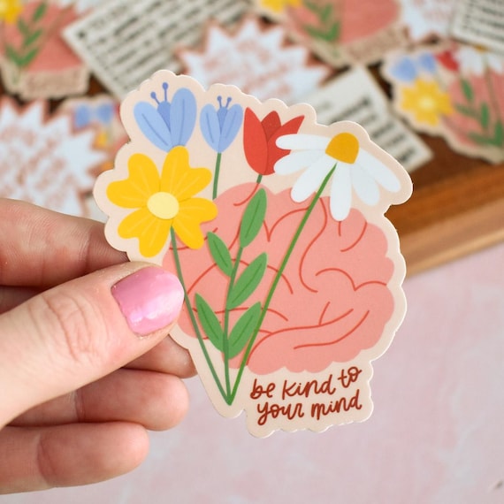 Be Kind To Your Mind Sticker | Floral Mental Health Awareness Sticker