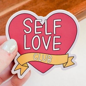 Self Love Club Sticker Body Positivity Sticker for Laptop Water Bottle Sticker Sticker for Journal College Student Sticker image 3