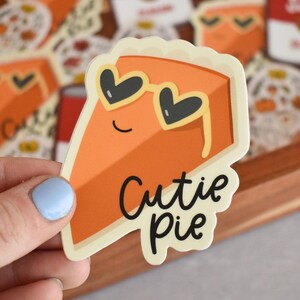 Cutie Pie Sticker | Funny Fall Vinyl Decal for Laptops and Water Bottles