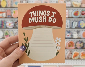 Things I Mush Do Notepad | Funny Mushroom Gift for Her | Cute Desk Accessories | Gift for Teachers | To-Do List Notepad for Fall