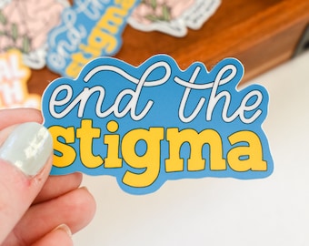 End the Stigma Sticker | Mental Health Matters Sticker | Therapist Laptop Sticker | Cute Water Bottle Sticker | Journal Sticker for Her