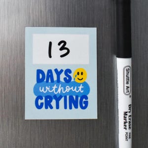 Days Without Crying Fridge Magnet | Dry Erase Tear Tracker