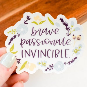 Brave Passionate Invincible Floral Sticker Cute Laptop Sticker Sticker for Water Bottle Sticker for Her Inspirational Sticker image 3