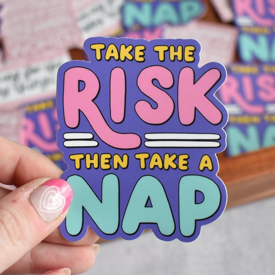 Take the Risk Take A Nap Sticker | Funny Inspirational Vinyl Decal for ...