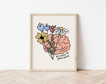Be Kind To Your Mind Print | Floral Mental Health Wall Art (FRAME NOT INCLUDED)