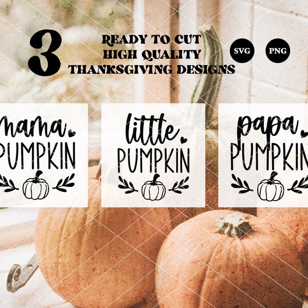 Mama pumpkin Svg, Papa PumpkinSVG, Thanksgiving Bundle SVG, Autumn Thanksgiving Cut File Cricut, Fall Quotes, Thanksgiving Quotes