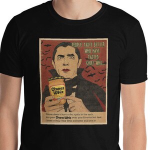 Bela Lugosi Cheez Whiz Short-Sleeve Unisex T-Shirt