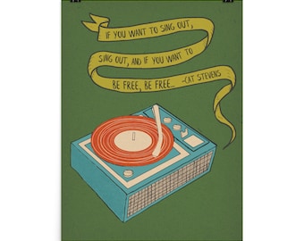 If you want to sing out-- Cat Stevens -Harold and Maude Print