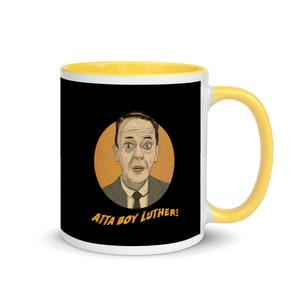 Atta Boy Luther! Mug with Color Inside