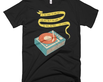 If you want to sing out--Cat Stevens Record Player T Shirt