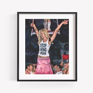 Paris Hilton, Stop Being Poor, Paris Hilton Art Print, Wall Art, Acrylic Painting, Art Print