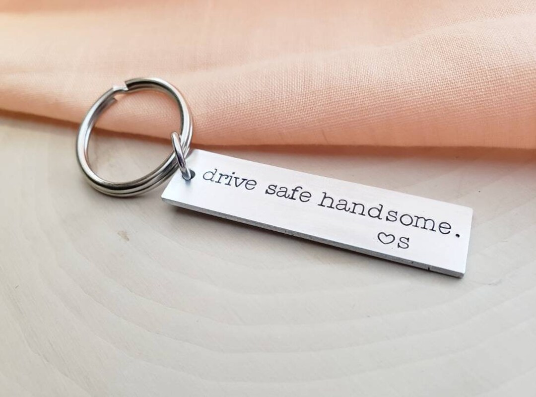 Drive Safe Handsome Keychaindrive Safe Keychain Gift for Husband, Men
