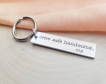 Drive safe handsome keychain-drive safe keychain gift for husband, men, boyfriend-personalized drive safe keychain-gifts for boyfriend, men