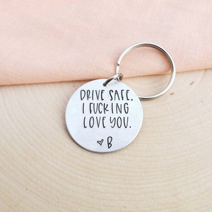 Drive safe I f*cking love you keychain with customizable initial-drive safe I f*cking love you keychain personalized gift-funny custom gift