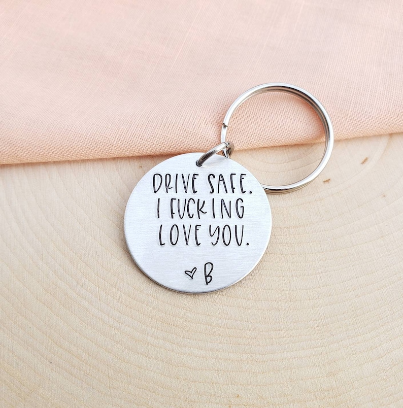 Drive Safe I Fcking Love You Keychain With Customizable Etsy