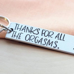 Thanks for all the orgasms keychain-dirty gift for Valentine's day-thanks for the orgasms keychain-orgasms keychain customized with initials