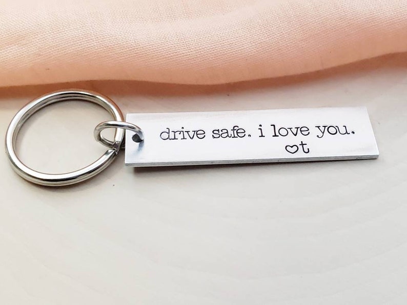 Drive Safe I Love You Keychain Drive Safe Keychain for Etsy