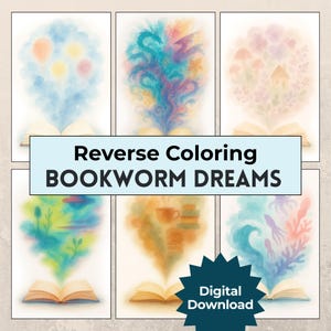 May include: Six digital art prints showcasing open books with vibrant, imaginative illustrations flowing from the pages. The text "Reverse Coloring BOOKWORM DREAMS" is displayed, with a "Digital Download" badge. The illustrations are in watercolor style.