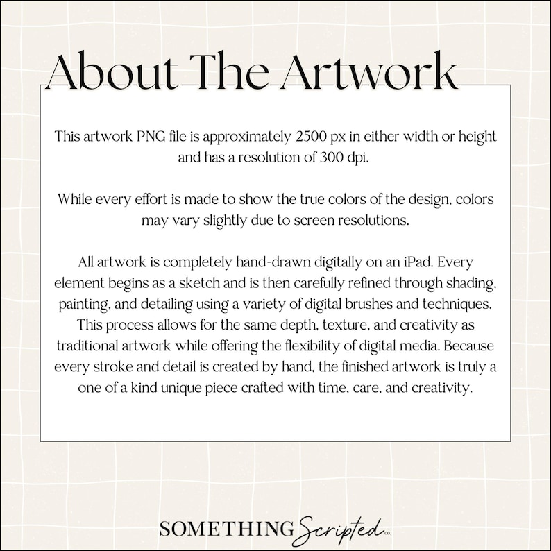 May include: Text on a cream-colored background reads "About The Artwork." The text describes the digital artwork, including its resolution, hand-drawn creation on an iPad, and the use of digital brushes and techniques. The artwork is described as a unique piece.