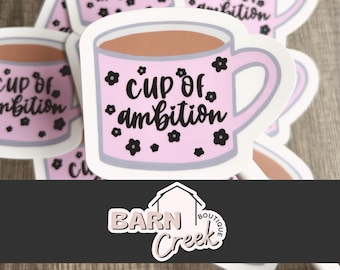 Cup of Ambition Coffee Mug Sticker | Country Music Song | Coffee Lover Enthusiast | Country Girl Gift