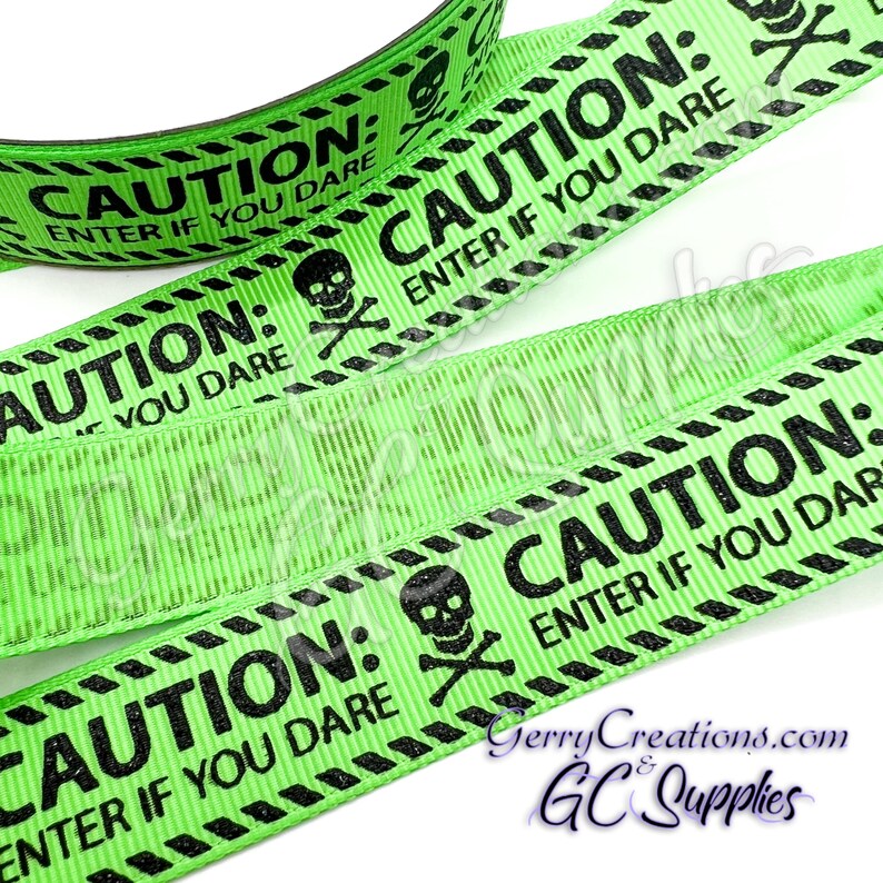 Dare Ribbon Caution Enter If You Dare - Green - USDR Grosgrain Ribbon 7/8” Awesome ...